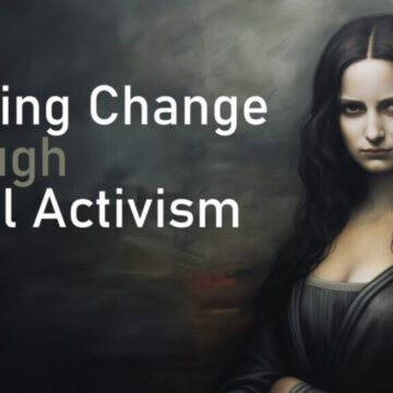 The Power of Art as a Catalyst for Social Change without Advocacy Vandalism.