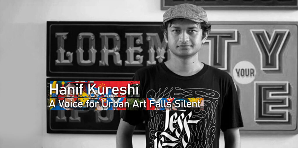 Artistic Visionary Hanif Kureshi Passes Away, Leaving Behind a Vibrant Legacy in Street Art.